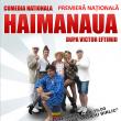 Premiera naţională a piesei “Haimanaua”, în regia lui Dan Tudor