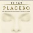 Joe Dispenza: „Tu eşti Placebo”