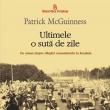 Patrick McGuinness: „Ultimele o sută de zile”