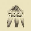 Andreea Paul - &quot;Forţa civică a femeilor&quot;