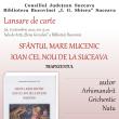 Lansarea cărții „Sfântul Mare Mucenic Ioan cel Nou de la Suceava – Trapezuntul”, scrisă de Arhimandritul Grichentie Natu, joi, la Biblioteca Bucovinei