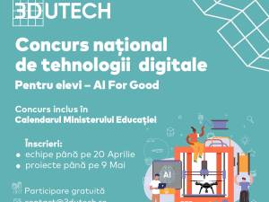 Elevii și profesorii pasionați de noi tehnologii pot participa la Concursul Național 3DUTECH 2025