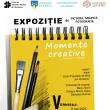„Momente creative”, expoziție de pictură, grafică, fotografie, la Galeria de Artă „Ion Irimescu” Suceava